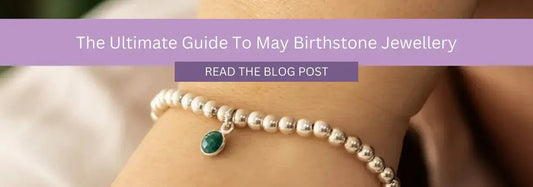 Emerald: The May Birthstone - Made Here with Love