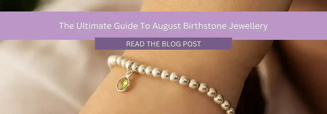 Peridot: The August Birthstone - Made Here with Love